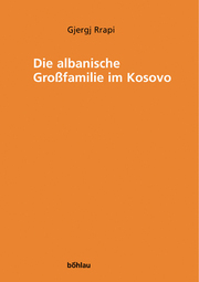 Die albanische Grossfamilie im Kosovo