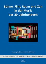 Bühne, Film, Raum und Zeit in der Musik des 20. Jahrhunderts - Cover