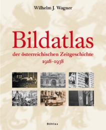 Bildatlas der österreichischen Zeitgeschichte - Cover