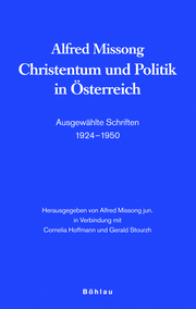 Alfred Missong. Christentum und Politik in Österreich