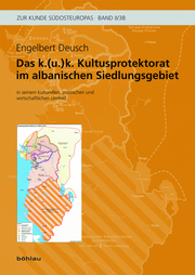 Das k.(u.)k. Kultusprotektorat im albanischen Siedlungsgebiet in seinem kulturellen, politischen und wirtschaflichen Umfeld - Cover