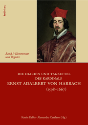 Die Diarien und Tagzettel des Kardinals Ernst Adalbert von Harrach (1598-1667) - Cover