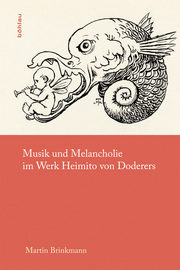 Musik und Melancholie im Werk Heimito von Doderers