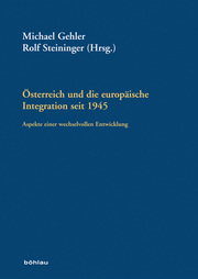 Österreich und die europäische Integration seit 1945 - Cover