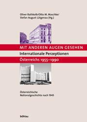 Mit anderen Augen gesehen. Internationale Perzeptionen Österreichs 1955-1990 - Cover