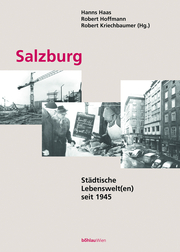 Salzburg: Städtische Lebenswelt(en) seit 1945