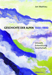 Geschichte der Alpen 1500-1900 - Cover