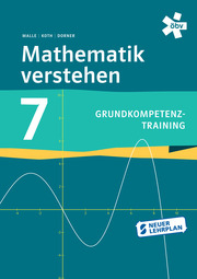 Mathematik verstehen Grundkompetenztraining 7, Arbeitsheft