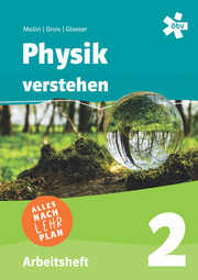 Physik verstehen 2, Arbeitsheft + E-Book