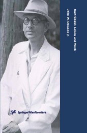 Kurt Gödel: Leben und Werk