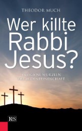 Wer killte Rabbi Jesus?