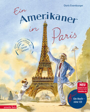 Ein Amerikaner in Paris (Das musikalische Bilderbuch mit CD und zum Streamen)