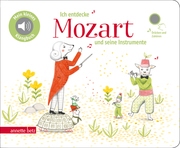 Ich entdecke Mozart und seine Instrumente