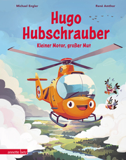 Hugo Hubschrauber - Kleiner Motor, großer Mut - Cover