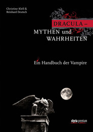 Dracula - Mythen und Wahrheiten