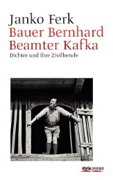 Bauer Bernhard. Beamter Kafka - Cover