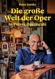 Die große Welt der Oper in Peters Operncafé