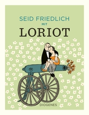 Seid friedlich mit Loriot - Cover
