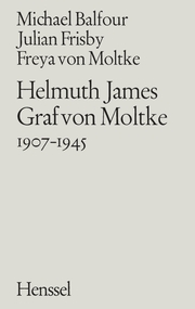 Helmuth James Graf von Moltke 1907-1945