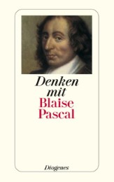 Denken mit Blaise Pascal
