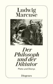 Der Philosoph und der Diktator