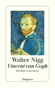 Vincent van Gogh - Der Blick in die Sonne