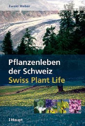 Pflanzenleben der Schweiz/Swiss Plant Life