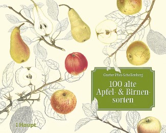 100 alte Apfel- und Birnensorten