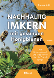 Nachhaltig Imkern mit gesunden Honigbienen