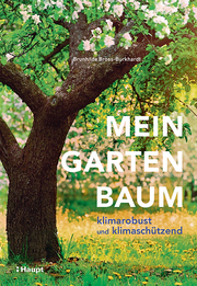 Mein Gartenbaum - klimarobust und klimaschützend - Cover