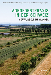 Agroforstpraxis in der Schweiz