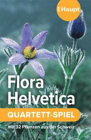 Flora Helvetica - das Quartett-Spiel