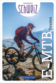Erlebnis Schweiz - E-Mountainbike Touren - Cover