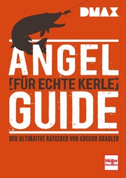 Angel-Guide für echte Kerle