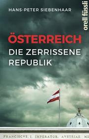 Österreich - die zerrissene Republik - Cover