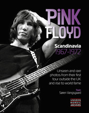 Pink Floyd: Scandinavia 1967-1972