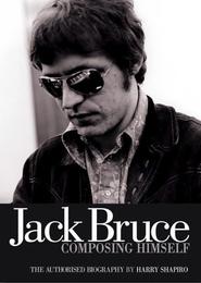Jack Bruce Composing Himself: The Authorised Biography - Cover