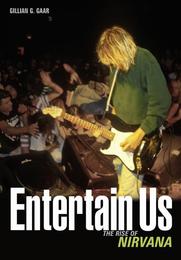 Entertain Us: The Rise of Nirvana - Cover