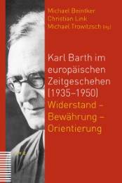 Karl Barth im europäischen Zeitgeschehen (1935-1950) - Cover