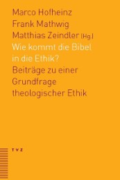 Wie kommt die Bibel in die Ethik? - Cover