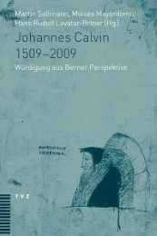 Johannes Calvin 1509–2009