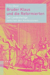 Bruder Klaus und die Reformierten - Cover