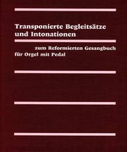 Evangelisch-reformiertes Gesangbuch / Transpositionen für Orgel und Klavier