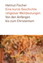 Eine kurze Geschichte religiöser Weltdeutungen - Cover