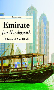 Emirate fürs Handgepäck - Dubai und Abu Dhabi - Cover