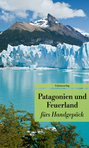 Patagonien und Feuerland fürs Handgepäck - Cover
