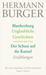 Blankenburg/Unglaubliche Geschichten und andere späte Prosa/Der Schuss auf die Kanzel - Cover