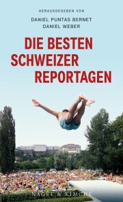 Die besten Schweizer Reportagen - Cover