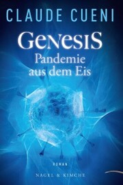 Genesis - Pandemie aus dem Eis