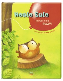 Heule Eule - Ich will mein BUMM! - Cover
